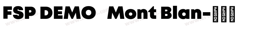 FSP DEMO   Mont Blan字体转换